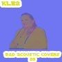 KLE2 Bad Acoustic Covers 28